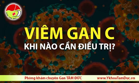 Viêm gan C khi nào cần điều trị? 8 viem gan c khi nao can dieu tri gan tam duc y khoa tam duc
