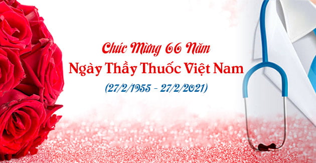 Chúc mừng 66 năm Ngày Thầy thuốc Việt Nam (27/2/1955 – 27/2/2021) 8 chuc mung ngay thay thuoc viet nam 2021