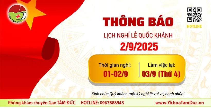Phòng khám Gan Tâm Đức thông báo lịch nghỉ lễ 2/9/2025