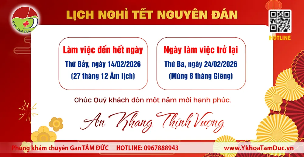 Thông báo lịch nghỉ Tết Nguyên Đán 2026 - Gan Tâm Đức 7 Lịch nghỉ Tết Nguyên Đán 2026 Phòng khám chuyên khoa Gan Tâm Đức